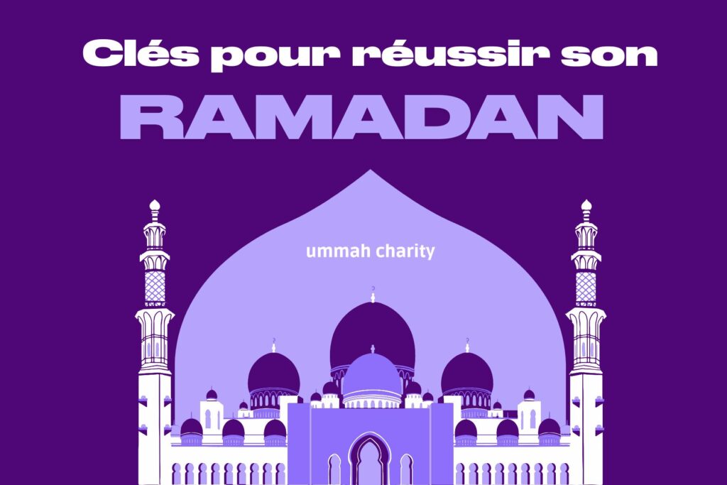 Clés pour réussir son Ramadan : Ramadan planner Ummah Charity